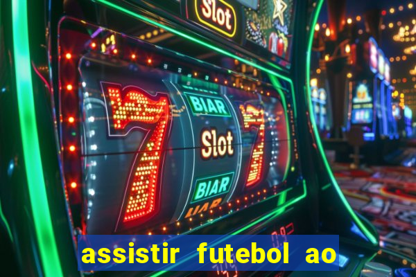 assistir futebol ao vivo portal rmc